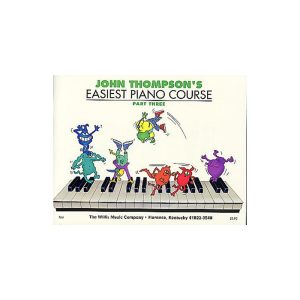 Easiest Piano Course Part 3 John Thompson's